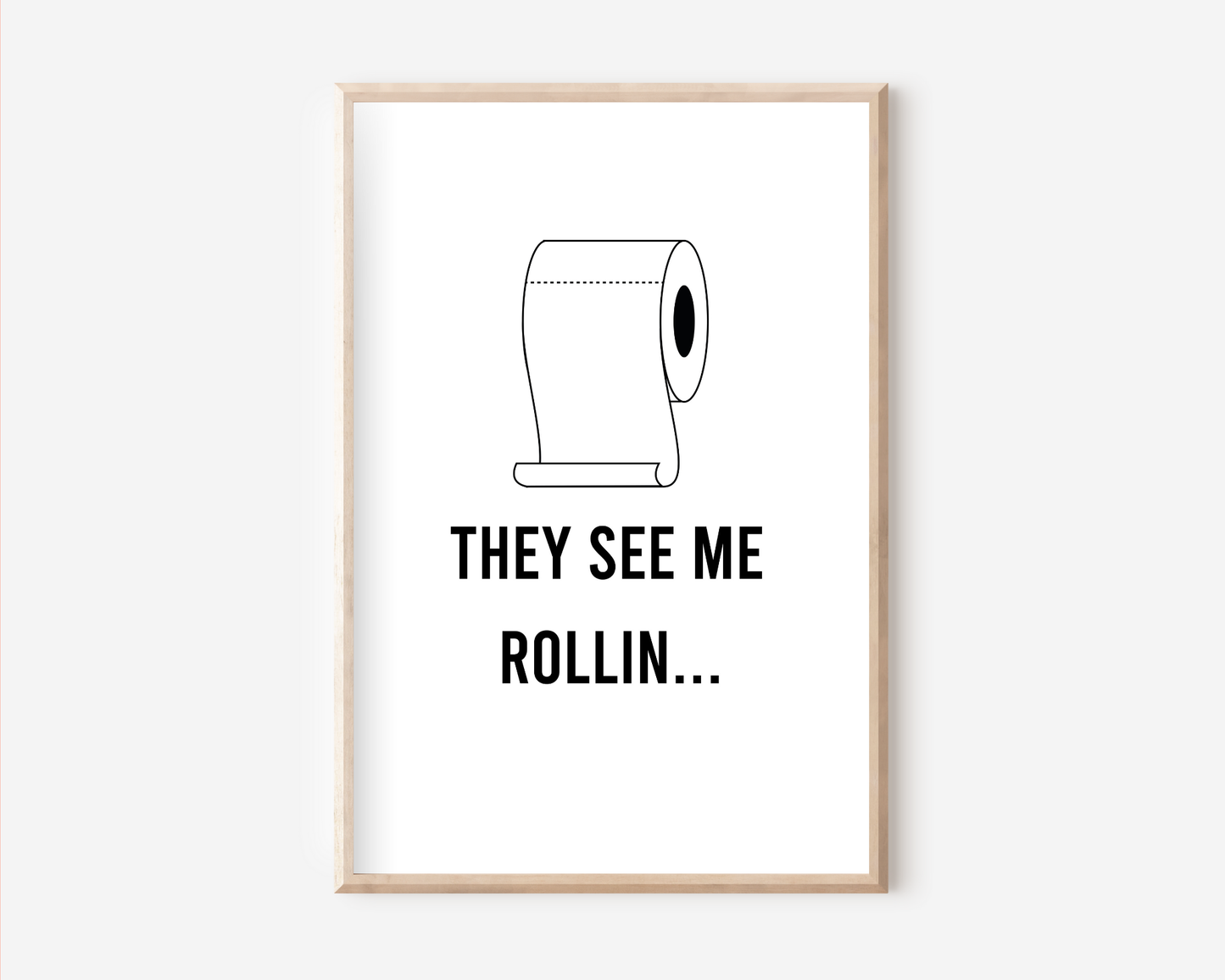 They see me rollin Poster | Typografie