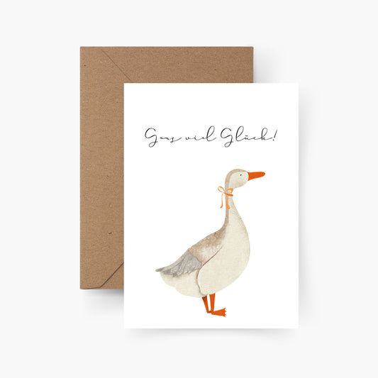 Ganz (Gans) viel Glück Karte A6