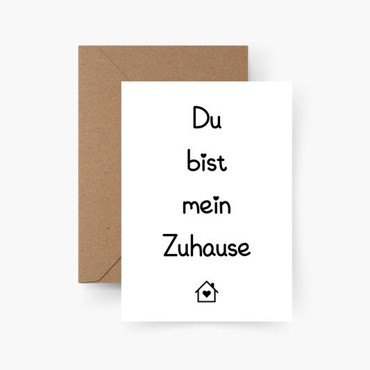 Du bist mein Zuhause Karte A6