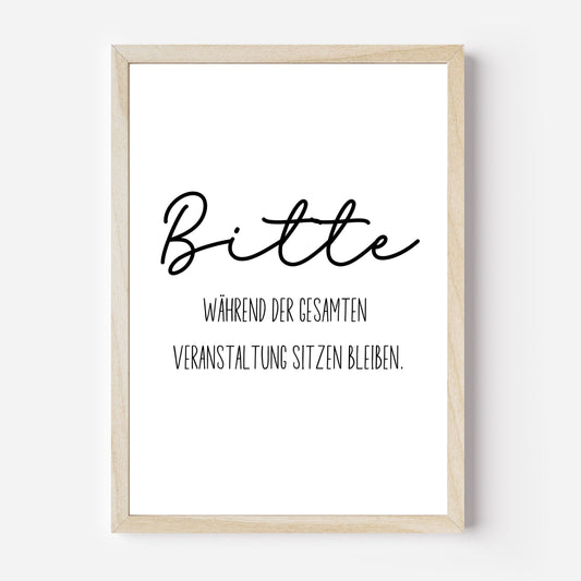 Bitte während der gesamten Veranstaltung sitzen bleiben Poster | Typografie