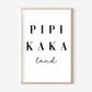 Pipi Kaka Land Poster | Typografie