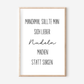 Manchmal sollte man sich lieber Nudeln machen, statt sorgen Poster | Typografie