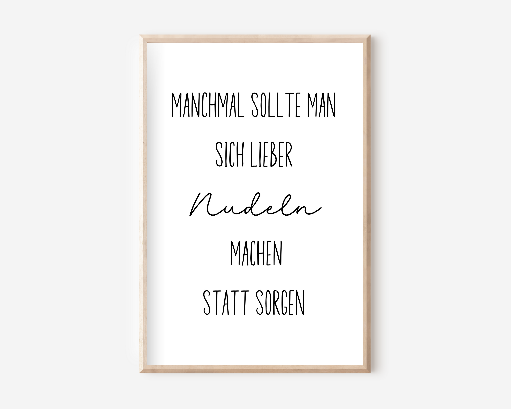 Manchmal sollte man sich lieber Nudeln machen, statt sorgen Poster | Typografie