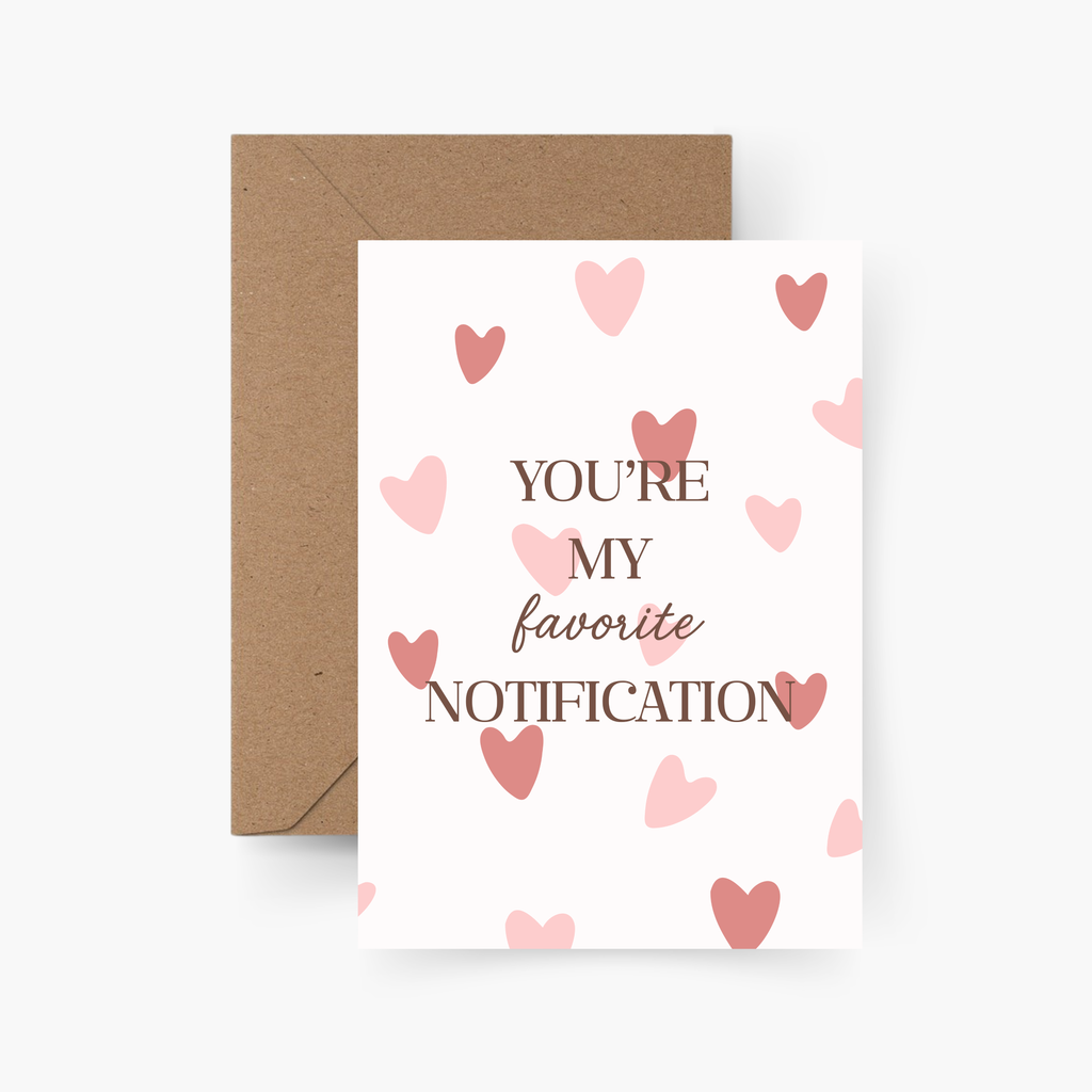 You're my favorite Notification - Karte A6