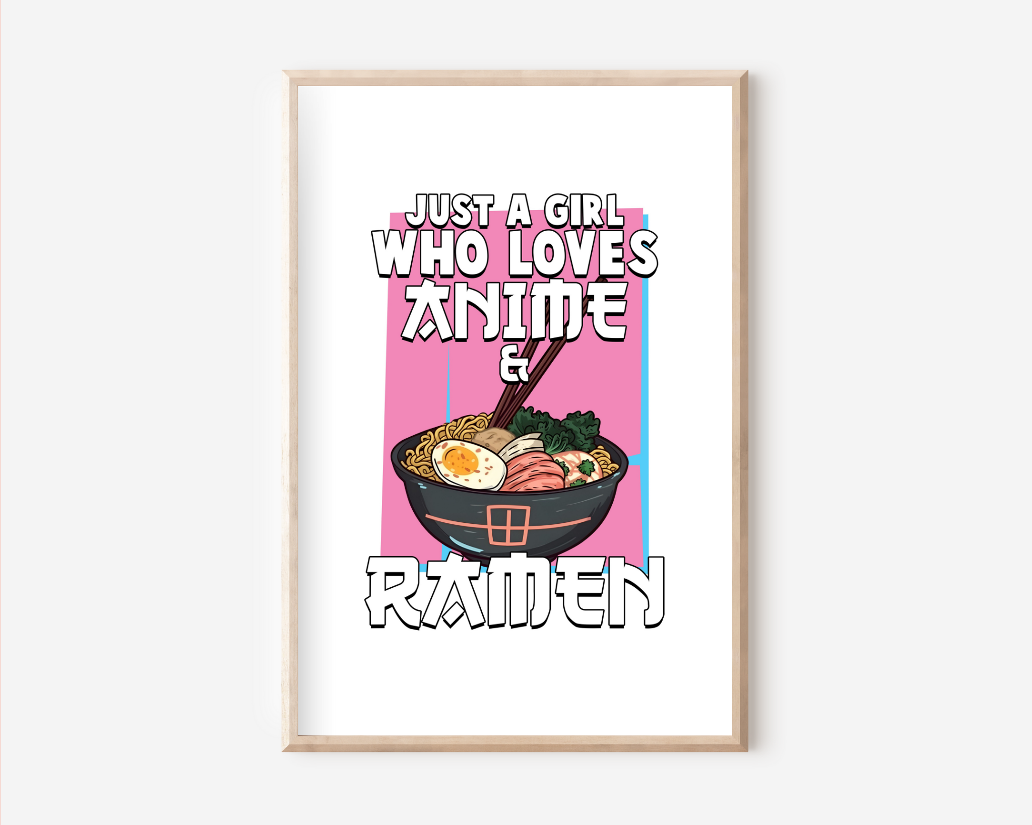 Just a Girl who love's Ramen Poster | Typografie