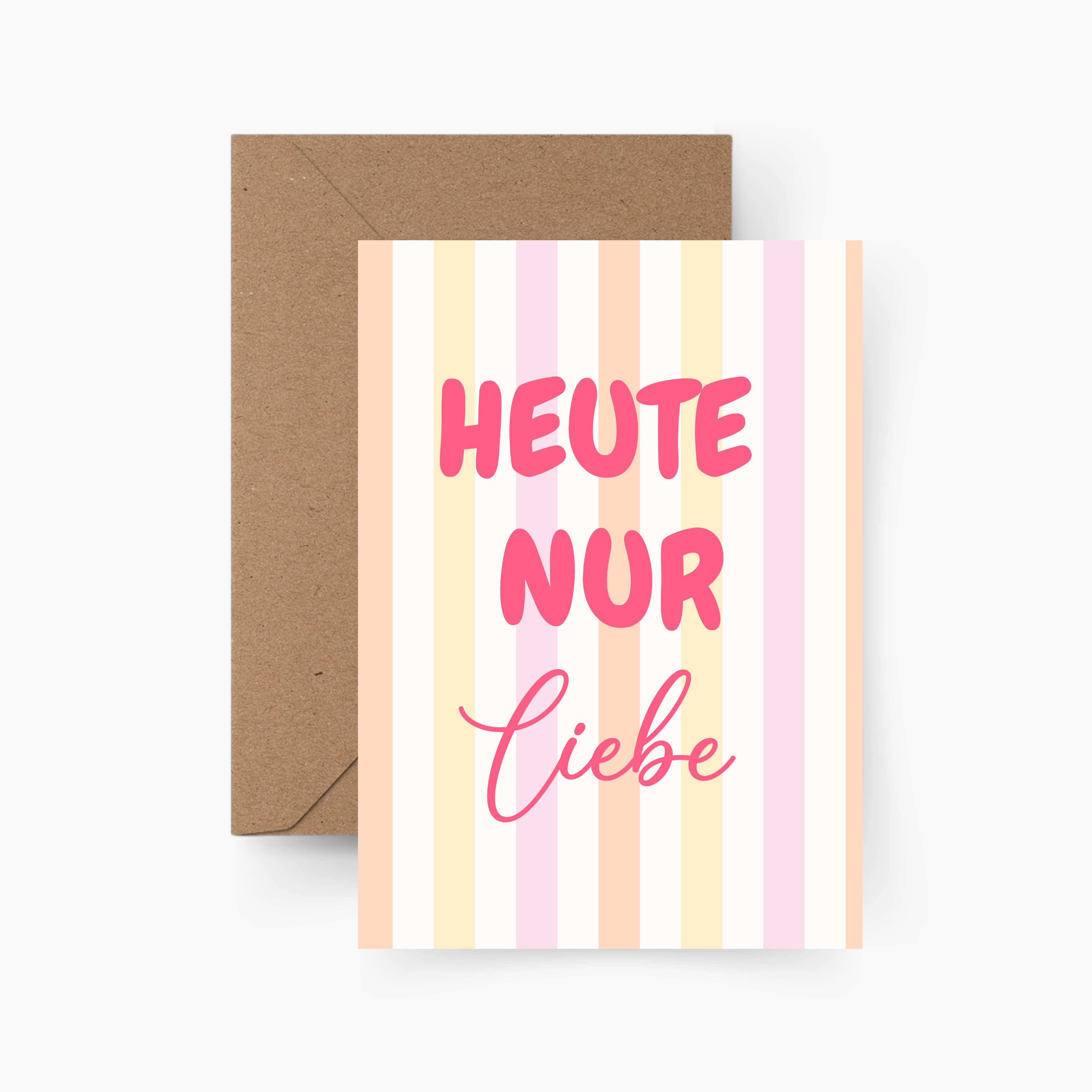 Heute nur Liebe A6 Karte