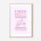 I need Pizza, not Boys Poster A4 | Typografie